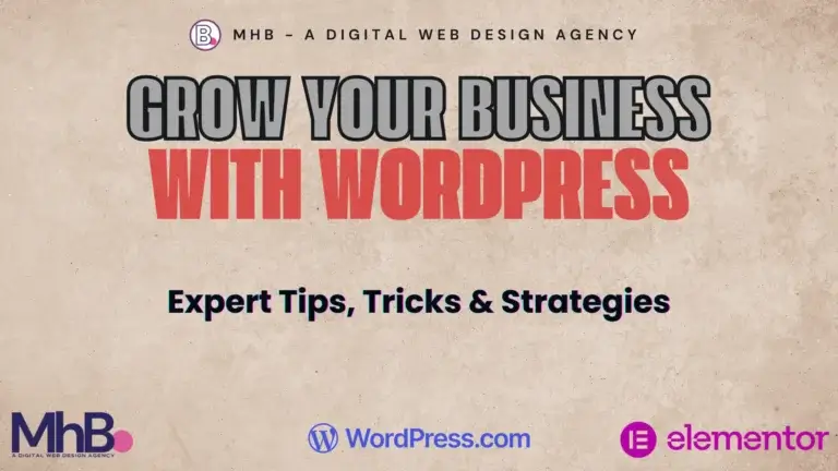 Banner reading Grow Your Business with WordPress in bold black and red letters on a beige textured background, featuring MHB, WordPress, and Elementor logos